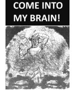 Come Into My Brain!