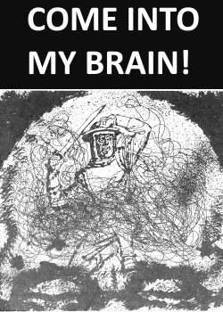 Come Into My Brain!