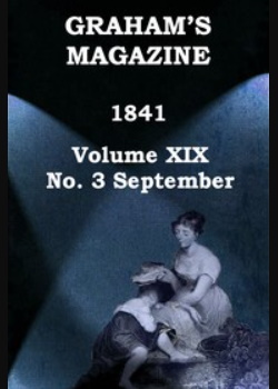 Graham's Magazine, Vol. XIX, No. 3, September 1841