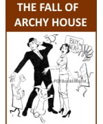 The Fall of Archy House