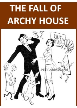 The Fall of Archy House