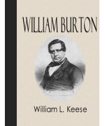 William E. Burton -  Actor, Author, and Manager