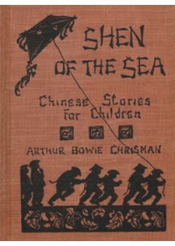 Shen of the Sea -  A Book for Children