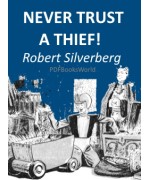 Never Trust a Thief!