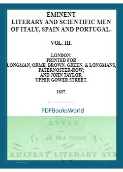 Eminent literary and scientific men of Italy, Spain, and Portugal. Vol. 3 (of 3)