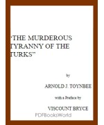 The Murderous Tyranny of the Turks