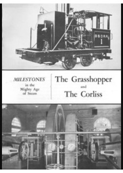 Milestones in the Mighty Age of Steam -  The Grasshopper and the Corliss