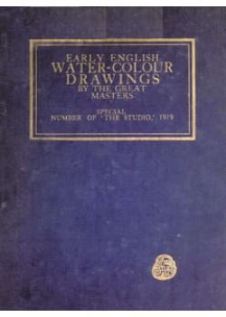 Early English Water-Colour Drawings of the Great Masters