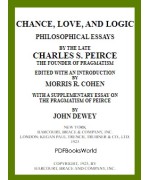 Chance, Love, and Logic -  Philosophical Essays