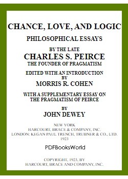 Chance, Love, and Logic -  Philosophical Essays