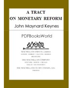 A Tract on Monetary Reform