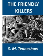 The Friendly Killers