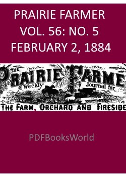 Prairie Farmer, Vol. 56 -  No. 5, February 2, 1884