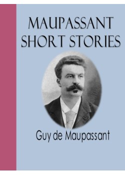 Maupassant Short Stories