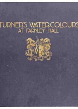 Turner's Water-Colours at Farnley Hall