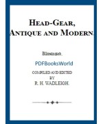 Head-Gear, Antique and Modern