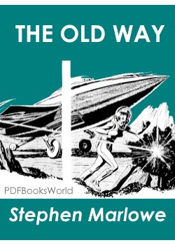 The Old Way