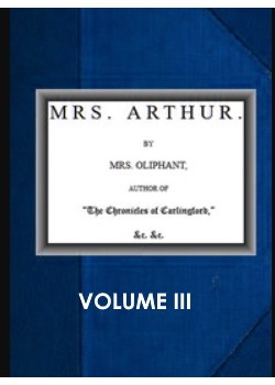 Mrs. Arthur (Vol. 3 of 3)
