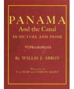 Panama and the Canal in Picture and Prose