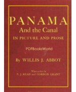 Panama and the Canal in Picture and Prose