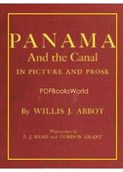 Panama and the Canal in Picture and Prose