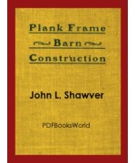 Plank Frame Barn Construction