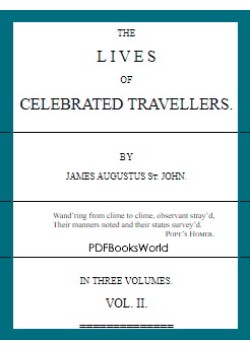 The Lives of Celebrated Travellers, Vol. 2 (of 3)