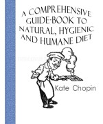 A Comprehensive Guide Book to Natural, Hygienic and Humane Diet