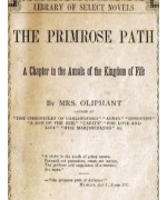 The Primrose Path -  A Chapter in the Annals of the Kingdom of Fife