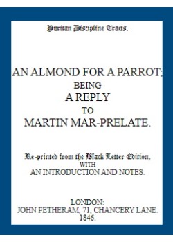 An Almond for a Parrot -  Being a reply to Martin Mar-Prelate