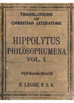 Philosophumena, Volume I