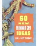 60 New Trimmed Gift Ideas