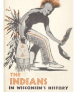 The Indians in Wisconsin's History