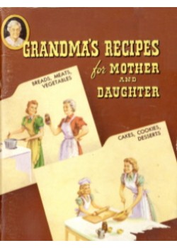 Grandma's Recipes for Mother and Daughter