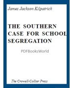 The Southern Case for School Segregation