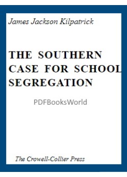 The Southern Case for School Segregation