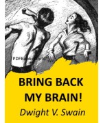 Bring Back My Brain!