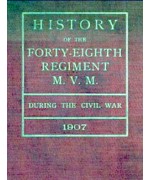 History of the Forty-Eighth Regiment M. V. M. During the Civil War