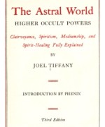 The Astral World—Higher Occult Powers