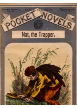 Nat, The Trapper and Indian-Fighter