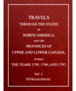 Travels through the states of North America, and the provinces of Upper and Lower Canada