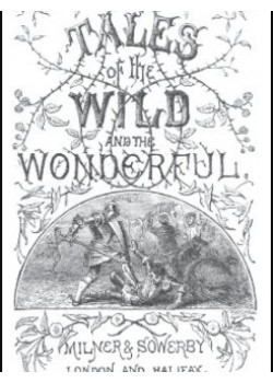 Tales of the Wild and the Wonderful [1867]