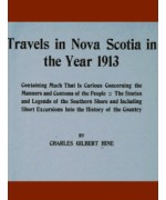 Travels in Nova Scotia in the Year 1913