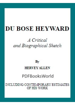Du Bose Heyward -  A Critical and Biographical Sketch