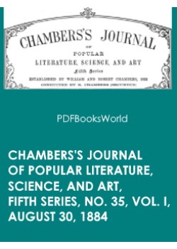 Chambers's Journal of Popular Literature, Science, and Art, Fifth Series, No. 35, Vol. I, August 30, 1884