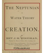 The Neptunian, or Water Theory of Creation