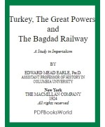 Turkey, the Great Powers, and the Bagdad Railway