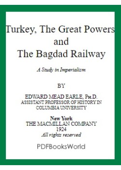 Turkey, the Great Powers, and the Bagdad Railway