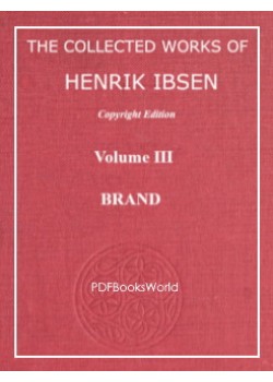 BRAND - The Collected Works of Henrik Ibsen Vol. 03 (of 11)