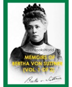 Memoirs of Bertha von Suttner (Vol. 1 of 2)